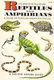Reptiles and Amphibians: A Guide to Familiar American Species 1953