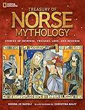 Treasury of Norse Mythology: Stories of Intrigue, Trickery, Love, and Revenge