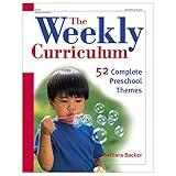 The Weekly Curriculum Book: 52 Complete Preschool Themes