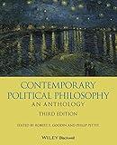 Contemporary Political Philosophy: An Anthology (Blackwell Philosophy Anthologies)