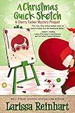 A Christmas Quick Sketch: A Cherry Tucker Mystery Prequel (A Southern Humorous Holiday Crime Caper)