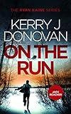 On the Run: Book 1 in the Ryan Kaine series