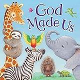 God Made Us – Story-time Board Book for Toddlers, Ages 0-4 - Part of the Tender Moments Series