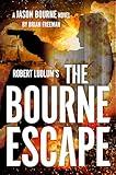 Robert Ludlum's The Bourne Escape (Jason Bourne Book 21)