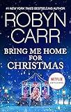 Bring Me Home for Christmas (Virgin River Book 16)