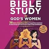 Bible Study for God’s Women: Christian Faith and Purpose Series, Book 1