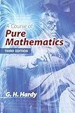 A Course of Pure Mathematics: Third Edition