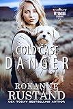 COLD CASE DANGER: a Christian romantic suspense (Wyoming Courage Book 1)