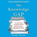 The Knowledge Gap: The Hidden Cause of America's Broken Education System--and How to Fix it