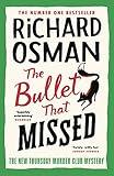 The bullet that missed