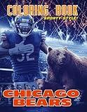 Sporty Style! - Chicago Bears Coloring Book: Stress Relieving and Relaxed Designs Chicago Bears Fans