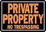 Hy-Ko Products 848 Private Property No Trespassing Aluminum Sign 9.25" x 14" Orange/Black, 1 Piece