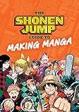 The Shonen Jump Guide to Making Manga