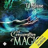 The Consumption of Magic: Tales From Verania, Book 3