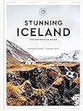 Stunning Iceland: The Hedonist's Guide (The Hedonist's Guides)