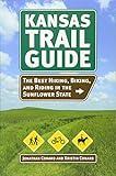Kansas Trail Guide: The Best Hiking, Biking, and Riding in the Sunflower State
