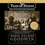 Team of Rivals: The Political Genius of Abraham Lincoln