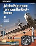 Aviation Maintenance Technician Handbook – General: FAA-H-8083-30A (FAA Handbooks Series)