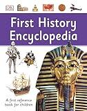 First History Encyclopedia (DK First Reference)