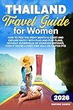 Thailand Travel Guide for Women: How to pick the right month & coast and explore safely with plug-and-play plans, without overwhelm or monsoon mistakes