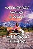 Wednesday Walks & Wags: An Uplifting Womens Fiction Novel of Friendship and Rescue Dogs (The Sunday Potluck Club)