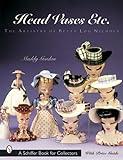 Head Vases Etc.: The Artistry of Betty Lou Nichols (A Schiffer Book for Collectors)
