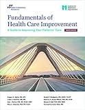 Fundamentals of Health Care Improvement: 4th Edition (Soft Cover)