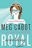 Royal Wedding: A Princess Diaries Novel (The Princess Diaries Book 11)