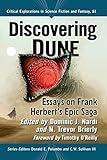 Discovering Dune: Essays on Frank Herbert's Epic Saga (Critical Explorations in Science Fiction and Fantasy, 81)