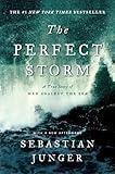 The Perfect Storm: A True Story of Men Against the Sea