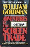 Adventures in the Screen Trade: A Personal View of Hollywood and Screenwriting