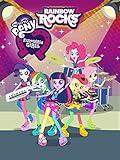 My Little Pony: Equestria Girls - Rainbow Rocks
