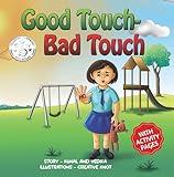 Good Touch - Bad Touch: A Children’s Book Teaching Safe and Unsafe Touches, Personal Boundaries, Body Safety, and Consent for Kids Aged 3-10 (Let's Learn Picture Books 2)