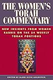 The Women's Torah Commentary: New Insights from Women Rabbis on the 54 Weekly Torah Portions