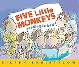 Five Little Monkeys Reading in Bed (A Five Little Monkeys Story)