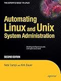 Automating Linux and Unix System Administration (Expert's Voice in Linux)