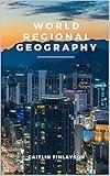 World Regional Geography