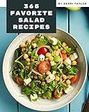 365 Favorite Salad Recipes: Welcome to Salad Cookbook