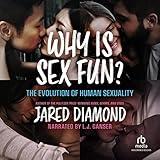 Why Is Sex Fun?: The Evolution of Human Sexuality