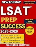 LSAT Prep Success 2025: Master the New LSAT with Proven Strategies, Full practice tests, Confidence-Boosting Techniques, Effective Study schedule and Expert Tips to Secure Your Top Score