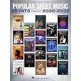 Popular Sheet Music - 25 Hits from 2020-2022: Piano/Vocal/Guitar Songbook | Sheet Music for Piano, Voice, and Guitar | Includes Anti-Hero, Drivers License, Blinding Lights and More