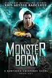 Monster Born (Northern Creatures Book 1)