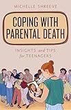 Coping with Parental Death (Empowering You)