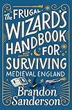 The Frugal Wizard's Handbook for Surviving Medieval England (Secret Projects)