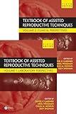 Textbook of Assisted Reproductive Techniques: Two Volume Set (Reproductive Medicine and Assisted Reproductive Techniques Series)