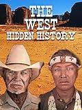 The West: Hidden History