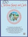 170 Christmas Songs and Carols: Piano/Vocal/Chords