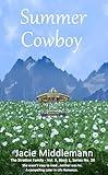 Summer Cowboy - Book 1: She wasn't easy to read...neither was he. A compelling Later in Life Romance. Vol. 3, Series No. 20 (The Stratton Family Series)