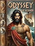 The Odyssey of Homer: The Grand Illustrated Edition: Unrivaled in Completeness, with Historical Notes and Glossary