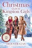 Christmas With the Kingston Girls: A Festive and Uplifting WWII Historical Fiction Novel (Gripping World War 2 Resistance Stories Book 4)